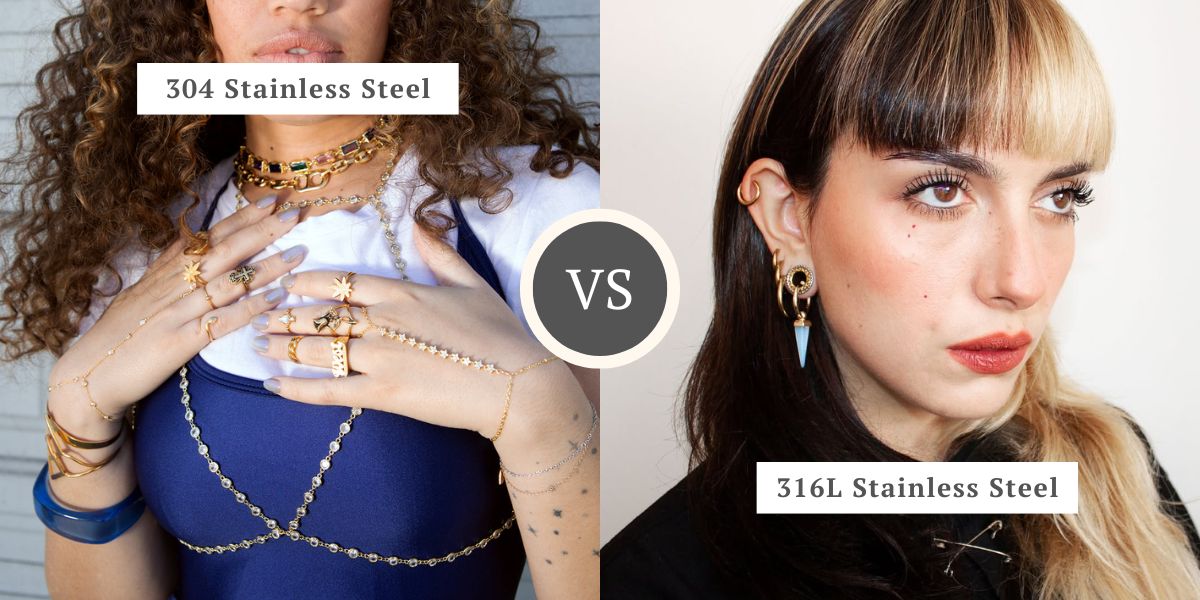 304 vs. 316L Stainless Steel Jewelry Guide